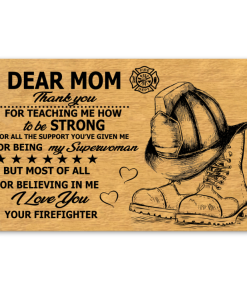 Dear Mom Thank You For Teaching Me How To Be Strong You Firefighter Poster a