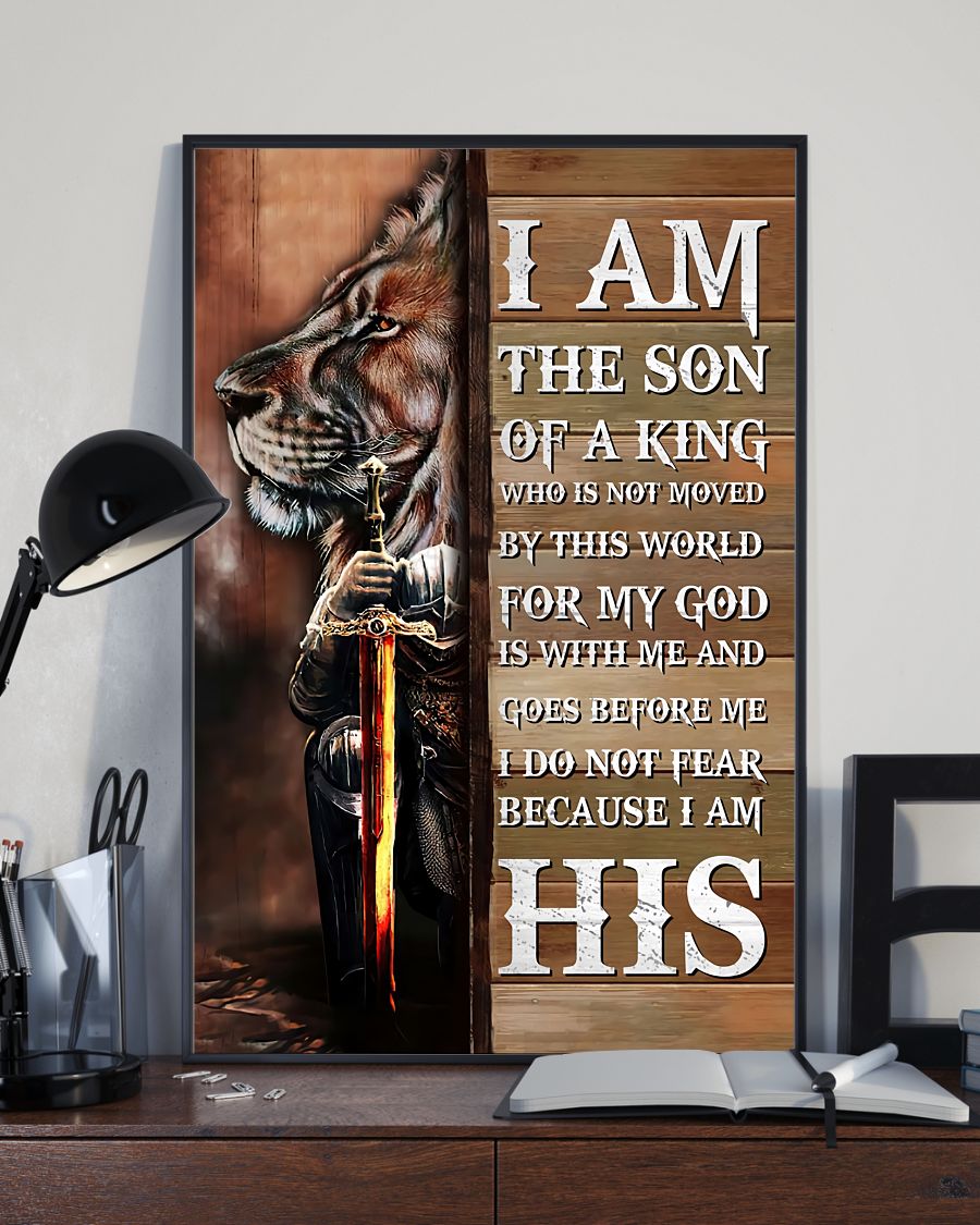 Gorgeous Lion I Am The Son Of A King Who Is Not Moved By This World Poster