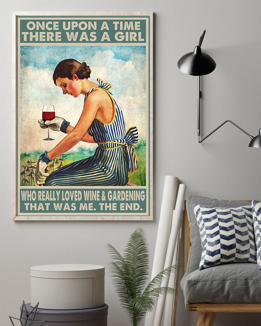 Great Quality Once Upon A Time There Was A Girl Who Really Loved Wine And Gardening That Was Me The End Poster