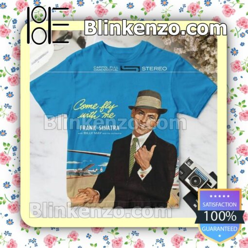 Frank Sinatra Come Fly With Me Album Cover Blue Custom T-Shirt