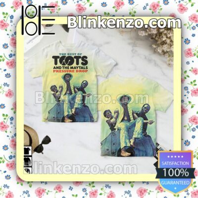 Pressure Drop Best Of Toots And The Maytals Album Cover Birthday Shirt