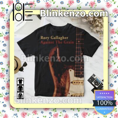 Rory Gallagher Against The Grain Album Cover Birthday Shirt