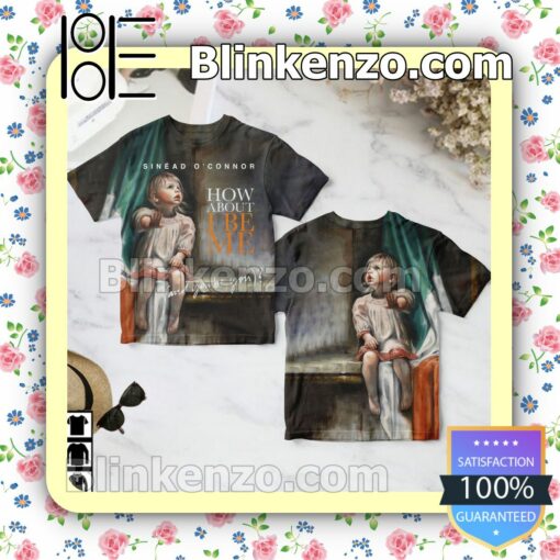 Sinéad O'connor How About I Be Me Album Cover Birthday Shirt