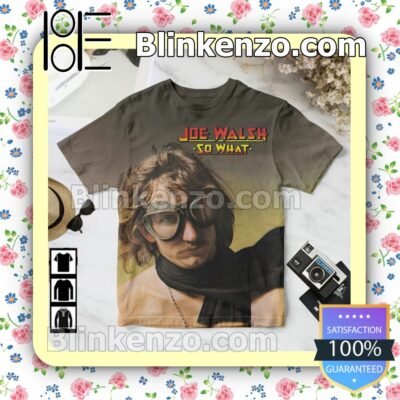 So What Album By Joe Walsh Custom Shirt