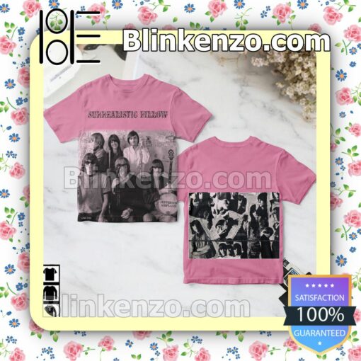 Surrealistic Pillow Album Cover By Jefferson Airplane Pink Birthday Shirt