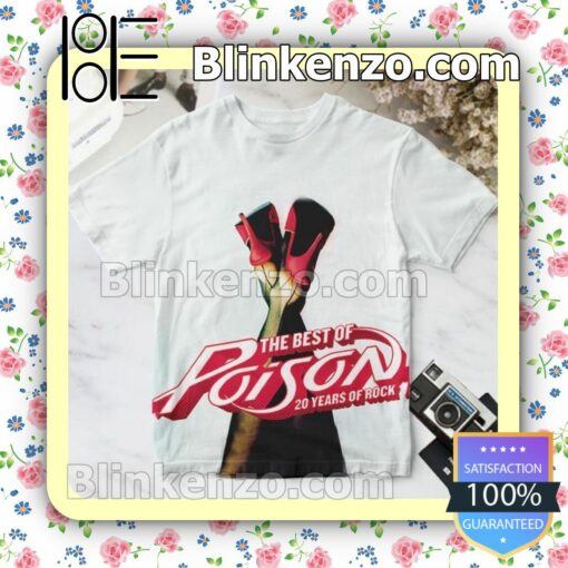 The Best Of Poison 20 Years Of Rock Album Cover Custom T-Shirt