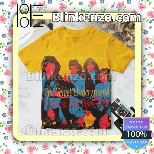 The Velvet Underground The Lost Live Tapes 1969 Custom T-Shirt