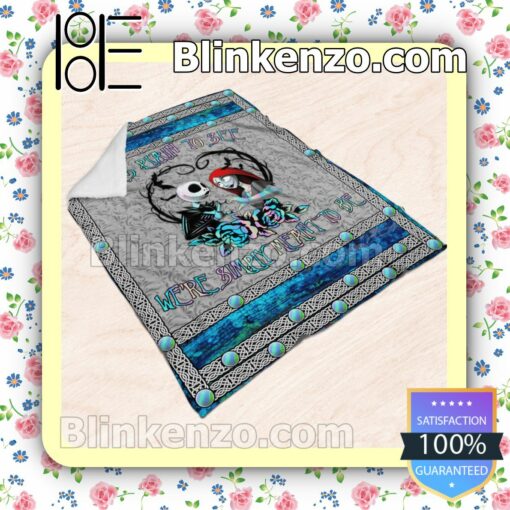 Jack And Sally It's Plain To See We're Simply Meant To Be Customized Handmade Blankets c