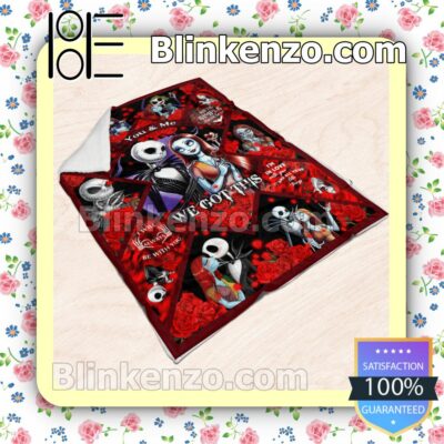 Jack And Sally Red Roses You And Me We Got This Customized Handmade Blankets c