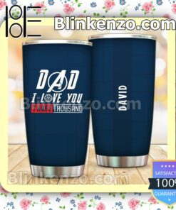 Personalized Dad I Love You Three Thousand 30 20 Oz Tumbler a