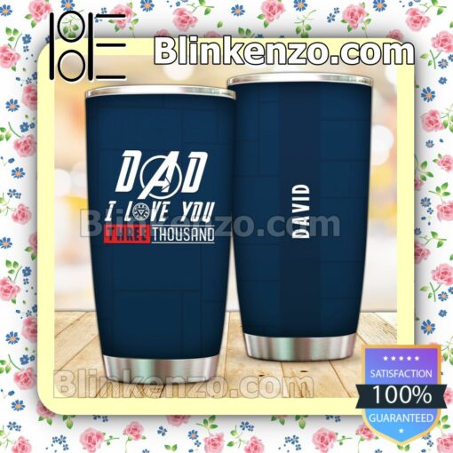 Personalized Dad I Love You Three Thousand 30 20 Oz Tumbler a