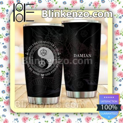 Personalized Dungeons Into The Character I Go To Lose My Mind And Find My Soul 30 20 Oz Tumbler a