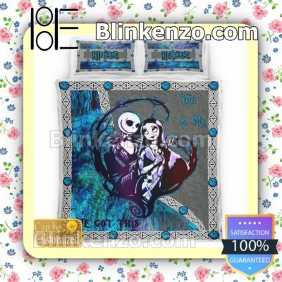 Personalized Jack And Sally You And Me We Got This Queen King Quilt Blanket Set