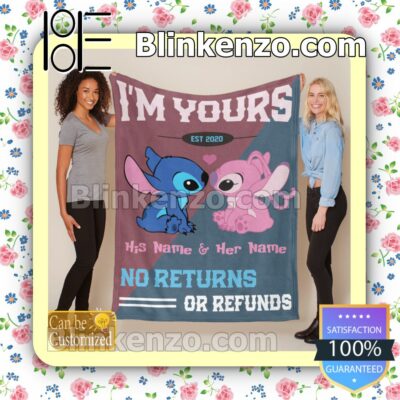 Personalized Stitch Couple I'm Yours No Returns Or Refunds Customized Handmade Blankets b