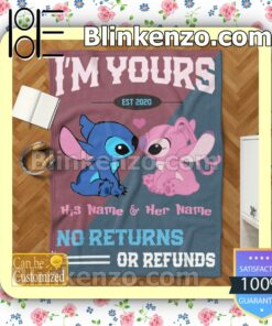 Personalized Stitch Couple I'm Yours No Returns Or Refunds Customized Handmade Blankets c