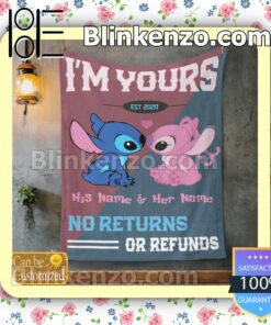 Personalized Stitch Couple I'm Yours No Returns Or Refunds Customized Handmade Blankets y