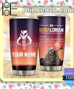 Personalized The Dadalorian Like A Dad Just Way Cooler 30 20 Oz Tumbler