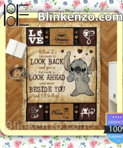 Stitch When It's Too Hard To Look Back And You're Too Afraid To Look Ahead Look Right Beside You And I'll Be There Customized Handmade Blankets c