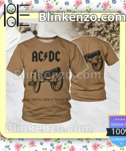 Ac Dc For Those About To Rock Single Custom Shirt