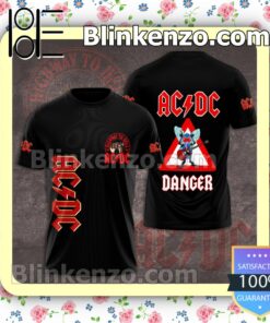 Ac Dc Highway To Hell Danger Custom Shirt