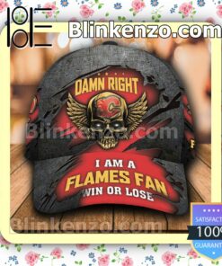 Calgary Flames Skull Damn Right I Am A Fan Win Or Lose NHL Classic Hat Caps Gift For Men