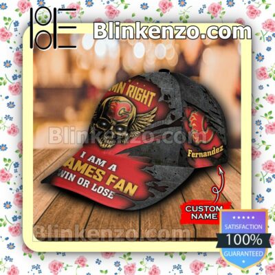 Calgary Flames Skull Damn Right I Am A Fan Win Or Lose NHL Classic Hat Caps Gift For Men b