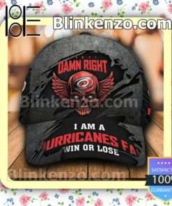 Carolina Hurricanes Skull Damn Right I Am A Fan Win Or Lose NHL Classic Hat Caps Gift For Men