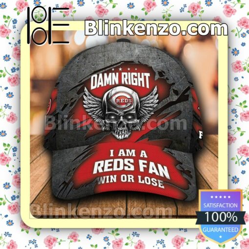 Cincinnati Reds Damn Right I Am A Fan Win Or Lose MLB Classic Hat Caps Gift For Men