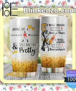 Dr Seuss I Will Drink Johnnie Walker Every Where 30 20 Oz Tumbler
