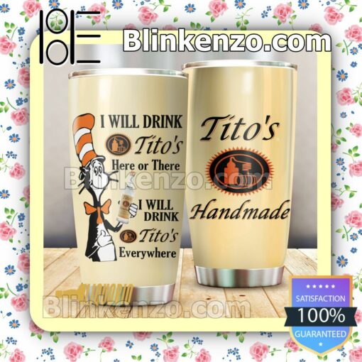 Dr Seuss I Will Drink Tito's Everywhere 30 20 Oz Tumbler
