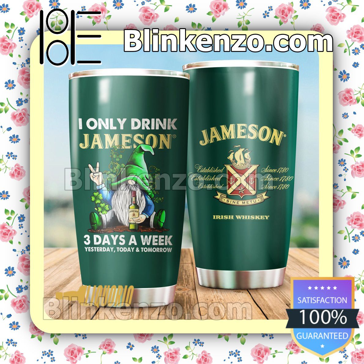 I Only Drink Jameson 30 20 Oz Tumbler