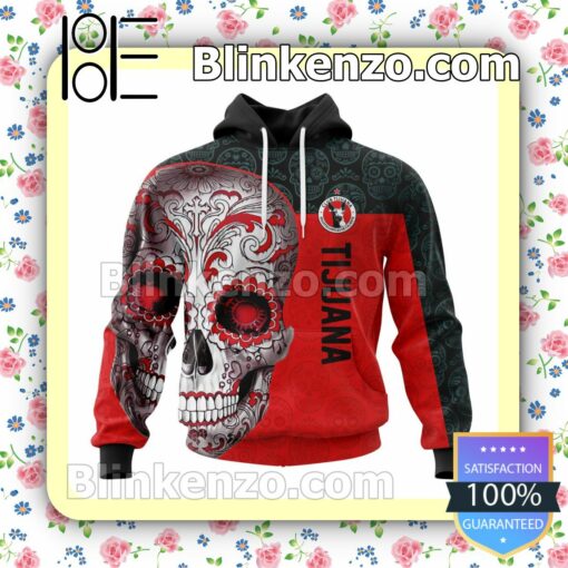 LIGA MX Club Tijuana Sugar Skull For Dia De Muertos Customized Name Number Tee Hooded Sweatshirt