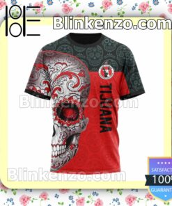 LIGA MX Club Tijuana Sugar Skull For Dia De Muertos Customized Name Number Tee Hooded Sweatshirt y