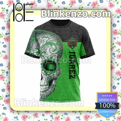 LIGA MX FC Juarez Sugar Skull For Dia De Muertos Customized Name Number Tee Hooded Sweatshirt y