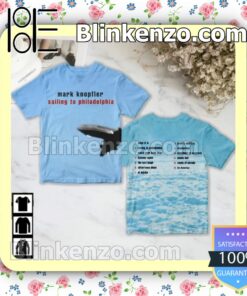 Mark Knopfler Sailing To Philadelphia Album Cover Custom Shirt