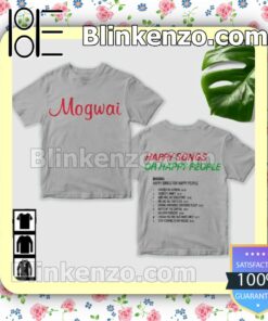Mogwai Happy Songs For Happy People Album Cover Custom Shirt