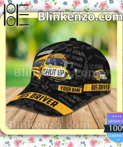 Personalized Bus Driver School Bus Stay In Your Seat Shut Up Baseball Caps Gift For Boyfriend a