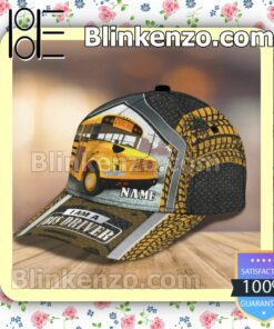 Personalized I Am A Bus Driver School Bus Baseball Caps Gift For Boyfriend b