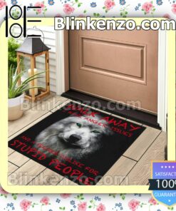 Wolf Walk Away I Have Anger Issues And A Serious Dislike For Stupid People Entryway Mats