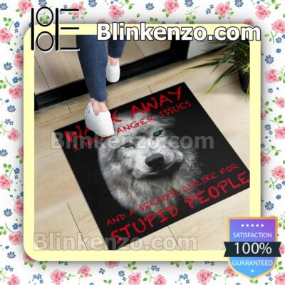 Wolf Walk Away I Have Anger Issues And A Serious Dislike For Stupid People Entryway Mats b