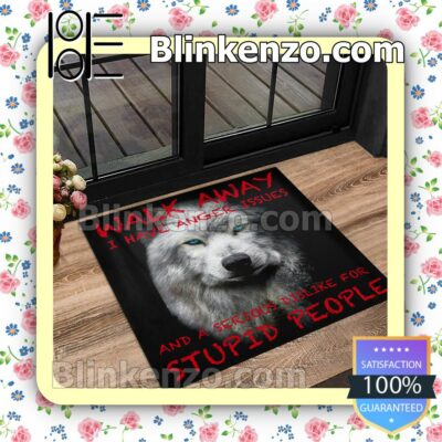 Wolf Walk Away I Have Anger Issues And A Serious Dislike For Stupid People Entryway Mats c