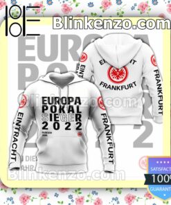 Eintracht Frankfurt Europa Pokal Sieger 2022 White Hooded Jacket, Tee c