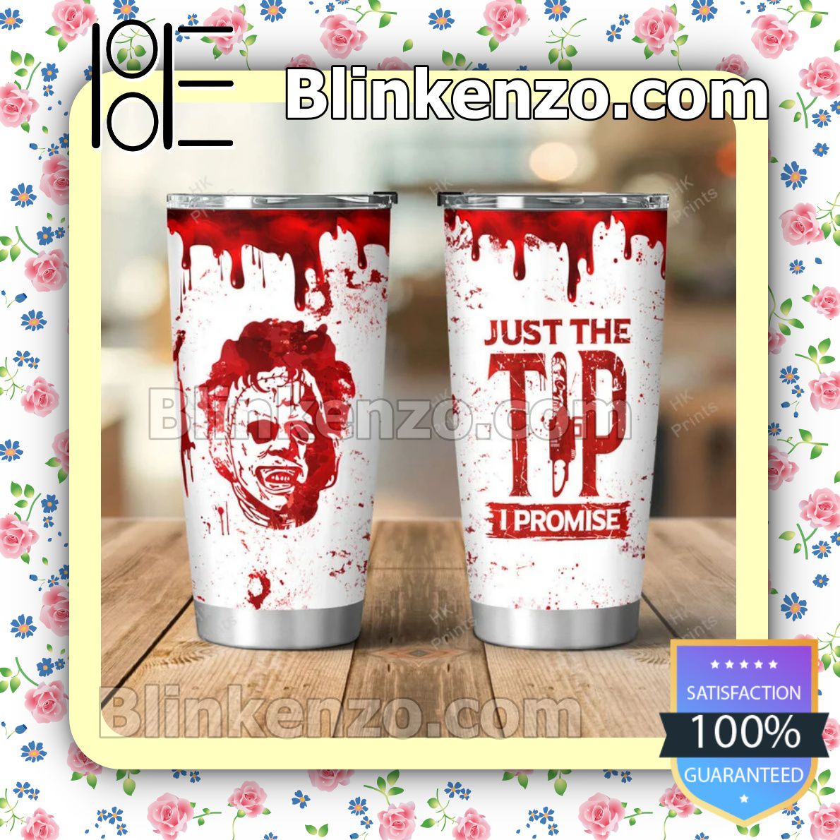 Father's Day Gift Leatherface Just The Tip I Promise Halloween Coffee Travel Mug Tumbler