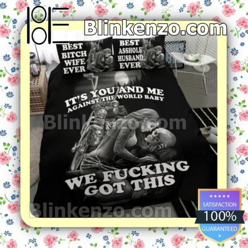 Skull Love It's You And Me Against The World Baby We Fucking Got This Duvet Cover Set b