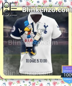 Tottenham Hotspur Dc To Dare Is To Do Men T-shirt, Hooded Sweatshirt c
