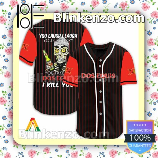 Achmed Take My Dos Equis I Kill You You Laugh I Laugh Short Sleeve Plain Button Down Baseball Jersey Team