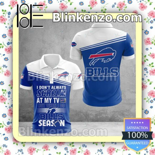 Buffalo Bills I Don't Always Scream At My TV But When I Do NFL Polo Shirt
