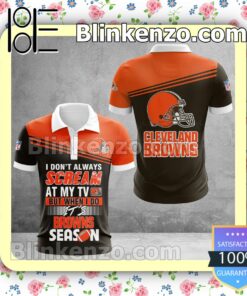 Cleveland Browns I Don't Always Scream At My TV But When I Do NFL Polo Shirt