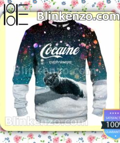 Cocaine Everywhere Cat With Snow Sweatshirts