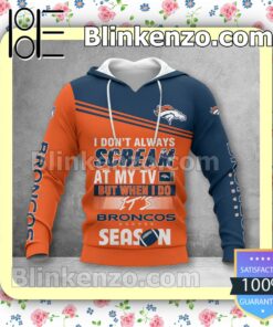 Very Good Quality Denver Broncos I Don't Always Scream At My TV But When I Do NFL Polo Shirt